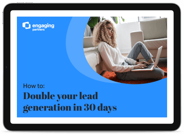 How to: Double your lead generation in 30 days