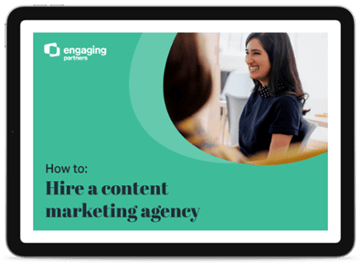 How to: Hire a content marketing agency