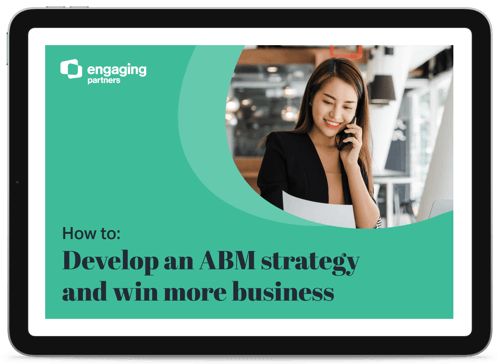 How to: Develop an ABM strategy and win more business
